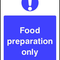 Food preparation only safety sign