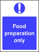 Food preparation only safety sign