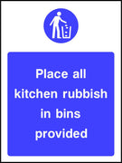 Place all kitchen rubbish in bins provided sign