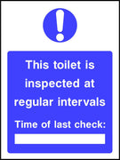 This toilet is inspected at regular intervals sign