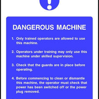 Dangerous machine safety sign