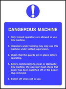 Dangerous machine safety sign