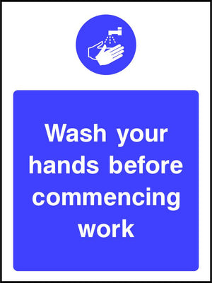 Wash your hands before commencing work safety sign