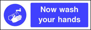 Now wash your hands safety sign
