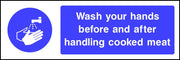 Wash your hands before and after handling cooked meat sign