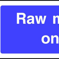Raw meats only safety sign
