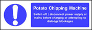 Potato Chipping Machine safety sign