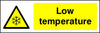 Low temperature safety sign