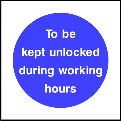 To be kept unlocked during working sign