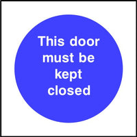 This door must be kept closed sign