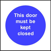 This door must be kept closed sign