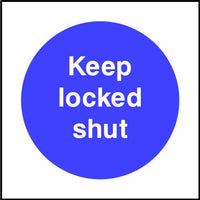 Keep locked shut sign
