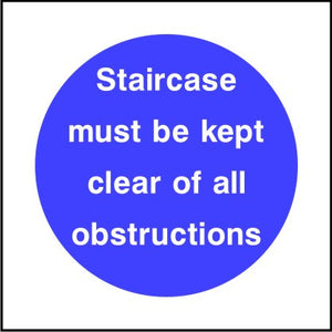 Staircase must be kept clear of all obstructions sign