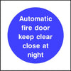 Automatic fire door keep clear close at night sign