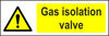 Gas Isolation Valve sign