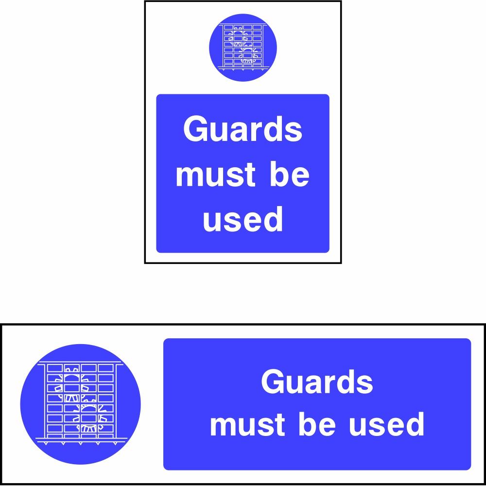 Guards Must be Used safety sign | SK Signs & Labels | SK Signs & Labels Ltd