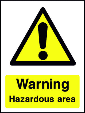 Warning Hazardous Area safety sign