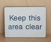 Engraved Keep this area clear sign