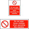 Do not wear loose clothing when operating this machine safety sign
