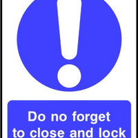 Do not forget to close and lock sign
