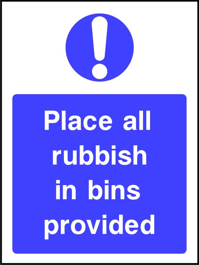 Place All Rubbish in Bins Provided safety sign