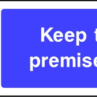 Keep These Premises Tidy safety sign