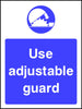 Use Adjustable Guard safety sign