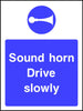 Sound Horn Drive Slowly safety sign