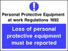 PPE Regs Loss of PPE must be reported sign