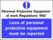 PPE Regs Loss of PPE must be reported sign