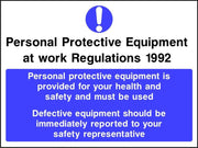 PPE Regs PPE provided for your safety defective equipment should be reported sign