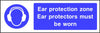 Ear protection zone Ear protectors must be worn safety sign