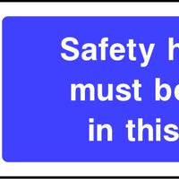 Safety helmets must be worn in this area safety sign
