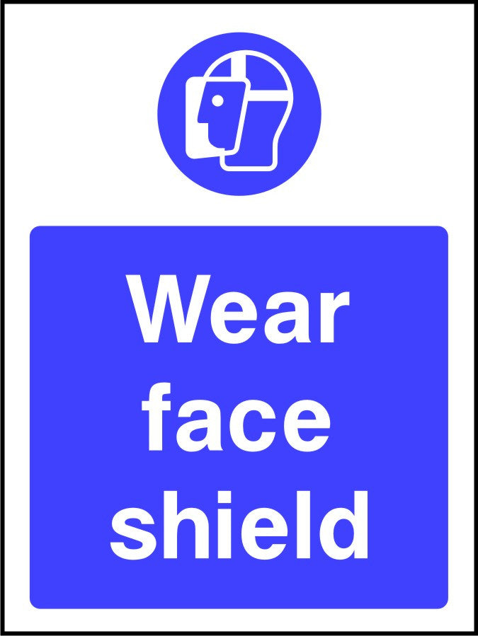 Wear Face Shield safety sign
