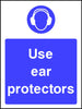 Use ear protectors safety sign