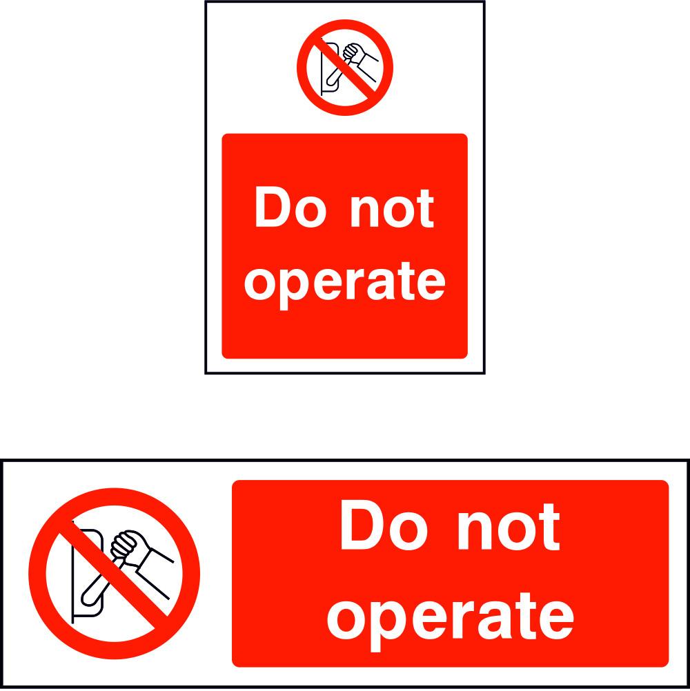 Do not operate safety sign | SK Signs & Labels | SK Signs & Labels Ltd