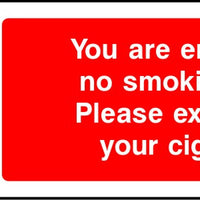 You are entering a no smoking area Please extinguish your cigarette sign