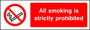 All smoking is strictly prohibited sign