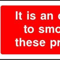 It is an offence to smoke on these premises sign