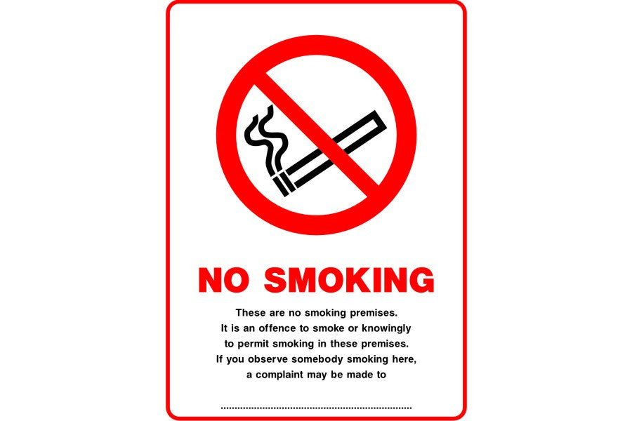 No smoking premises if you observe someone smoking a complaint can be made to sign
