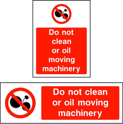 Do not clean or oil moving machinery safety sign