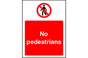 No Pedestrians prohibition sign