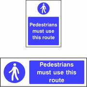 Pedestrians Must Use This Route safety sign