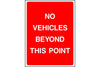 No Vehicles Beyond This Point parking sign