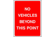 No Vehicles Beyond This Point parking sign