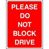 Please Do Not Block Drive sign