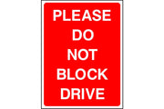 Please Do Not Block Drive sign