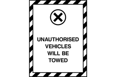 Unauthorised Vehicles Will Be Towed sign