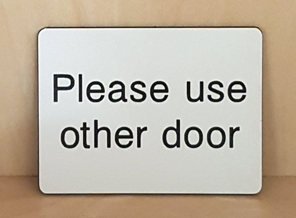 Engraved Please use other door sign