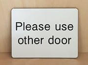 Engraved Please use other door sign